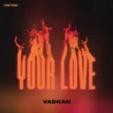 Your Love by Vaskan - Hardstyle cover art