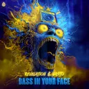 Bass In Your Face by Vasto, Revelation - Rawstyle cover art