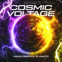 Cosmic Voltage by Vasto, Hard Destiny - Rawstyle cover art