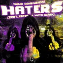 Haters - Infliction & Vasto Remix by Vasto, Infliction, Mind Dimension - Rawstyle cover art
