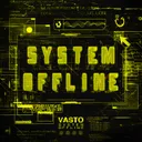 System Offline by Vasto - Rawstyle cover art