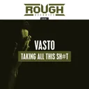 Taking All This Sh#t by Vasto - Rawstyle cover art
