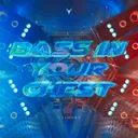Bass In Your Chest by Vazooka - Hardstyle cover art