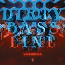 Dirty Bassline by Vazooka - Hardstyle cover art