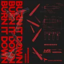 Burn It Down by Veezdom, Dark Burnerz, Hilarity Leap Records - Hardstyle cover art