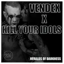 Heralds of Darkness by Vendex, Kill Your Idols - Hard Techno cover art