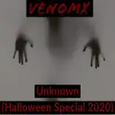 Unknown (Halloween Special 2020) by VenomX - Hardstyle cover art