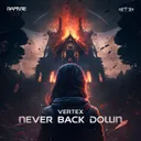 Never Back Down by Vertex - Frenchcore cover art