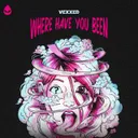 Where Have You Been by Vexxed - Hardstyle cover art