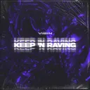 Keep `n Raving by Vibin - Hardstyle cover art