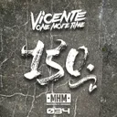 150 by Vicente One More Time - Hardstyle cover art