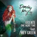 Dancing for You by Vicente One More Time, Mey Green - Hardstyle cover art