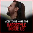 Hard Style Inside Us by Vicente One More Time - Hardstyle cover art