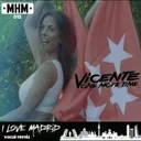 I Love Madrid - Vocal Remix by Vicente One More Time - Hardstyle cover art