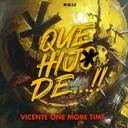 Que Hijo De 2025 Remix by Vicente One More Time - Hardstyle cover art
