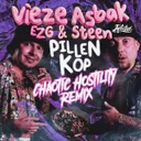 Pillenkop (feat. Vieze Asbak) - Chaotic Hostility Remix by Vieze Asbak, EZG, Steen, Chaotic Hostility - Uptempo cover art
