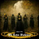 We Love Violence by VINO, FLX - Hard Techno cover art
