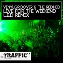 Live For The Weekend - L.E.D. Remix by Vinylgroover, The Red Hed - Happy Hardcore cover art