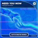 Need You Now by Virtualsoundz - Hardstyle cover art