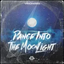 Dance into the Moonlight by Visionized - Hardstyle cover art