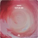 Keeps Me High by Visionized - Hardstyle cover art