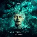 Dark Thoughts by Voidax - Hardstyle cover art