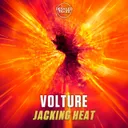 Jacking Heat - Extended Mix by Volture - Hardstyle cover art