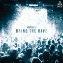 Bring The Rave by Vortek's - Frenchcore cover art