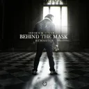 Behind The Mask - Remastered by Vyral, Infirium - Rawstyle cover art