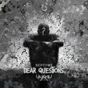 Dear Questions - Vyral Remix by Vyral, Septyme - Rawstyle cover art
