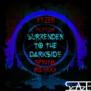 Surrender to the Darkside - SPINT8 Remix by Vyzer, SPINT8 - Hardstyle cover art