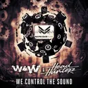 We Control The Sound - Original Mix by W&W, Headhunterz - Hardstyle cover art