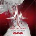 Break Your Neck by Warface, Killshot - Rawstyle cover art