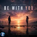Be With You - Extended Mix by Wasted, Dulehec - Hardstyle cover art