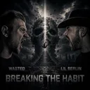 Breaking The Habit - Radio Edit by Wasted, Lil Berlin - Euphoric Hardstyle cover art