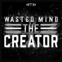 The Creator by Wasted Mind - Hardcore cover art