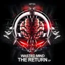 Where It All Began by Wasted Mind - Hardcore cover art