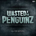All For Nothing - Radio Version by Wasted Penguinz - Hardstyle cover art