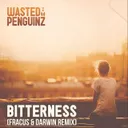 Bitterness - Fracus & Darwin Radio Edit by Wasted Penguinz, Fracus & Darwin - Hardstyle cover art