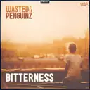 Bitterness - Radio Edit by Wasted Penguinz - Euphoric Hardstyle cover art