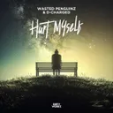 Hurt Myself by Wasted Penguinz, D-Charged - Hardstyle cover art