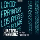 Wait For You - Legacy Cut by Wasted Penguinz, Vegas BCUK - Hardstyle cover art