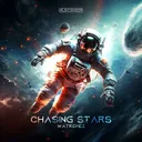 Chasing Stars by Watremez - Hardstyle cover art