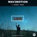 I wanna know by Wav3motion - Euphoric Hardstyle cover art