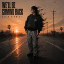 We'll Be Coming Back by Colin Hennerz - Hardstyle cover art