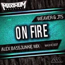 On Fire - Alex Bassjunkie Radio Edit by Weaver, JTS - Hardstyle cover art