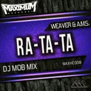 Ra-Ta-Ta - DJ Mob Remix by Weaver, A.M.S. - Hardstyle cover art