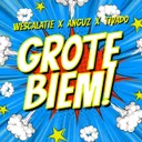 Grote Biem! by WESCALATIE, ANGUZ, Tivado - Hardstyle cover art