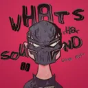 Cover of What's That Sound - Live Edit