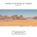 Cover of When The World Turns - Original Mix